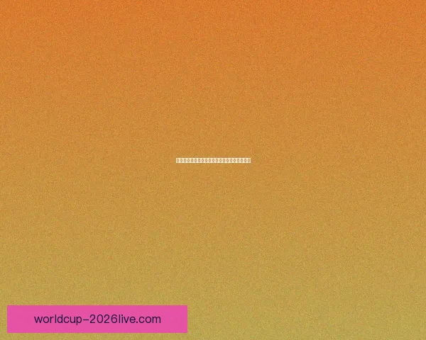 世界杯精彩竞猜赛事现场直播与实时分析全攻略